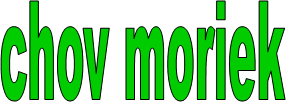 chov moriek