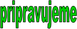 pripravujeme